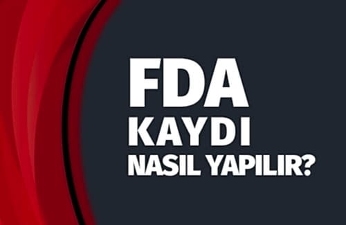 FDA Kaydı Nasıl Yapılır?