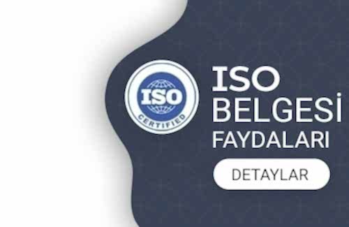 ISO Belgesi Faydaları Nelerdir?