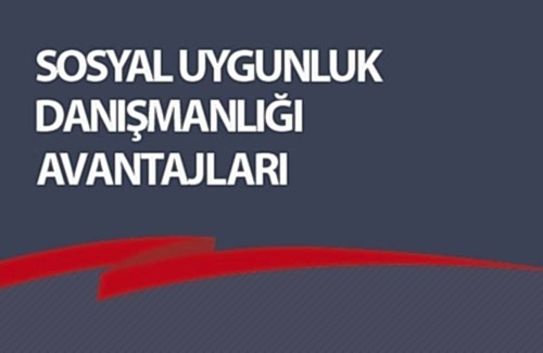 Sosyal Uygunluk Danışmanlığı Avantajları
